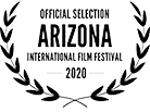 Official Selection ARIZONA International Film Festival 2020